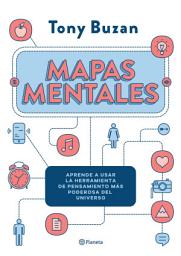 Icon image Mapas mentales: Aprende a usar la herramienta de pensamiento más poderosa del universo