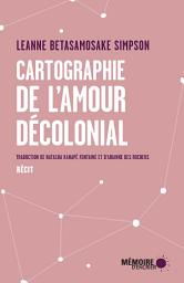 Icon image Cartographie de l'amour décolonial
