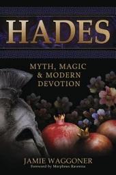 Icon image Hades: Myth, Magic & Modern Devotion