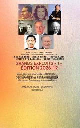 Icon image Les Plus Grands Exploits - 1 (Édition 2026): Avec la participation de : John G. Lake, Kathryn Kuhlman, Lester Sumrall, Frank et Ida Mae Hammond, Derek Prince, Novel Hayes, Joseph Ayo Babalola, Robert Schambach - Vous êtes né pour cela : guérison, délivrance et restauration