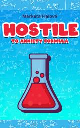 Icon image Hostile to anxiety formula