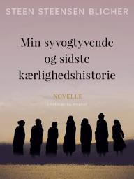 Icon image Min syvogtyvende og sidste kærlighedshistorie