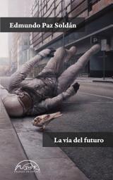 Icon image La vía del futuro