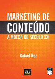 Icon image Marketing de Conteúdo: A Moeda do Século XXI