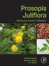 Icon image Prosopis Juliflora: Attributes, Impact, Utilization