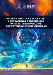 Icon image Buenas prácticas docentes y estrategias pedagógicas para el desarrollo de competencias emprendedoras