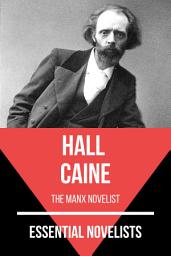 Icon image Essential Novelists - Hall Caine: the Manx novelist