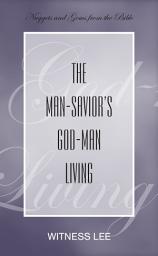 Icon image The Man-Savior’s God-man Living