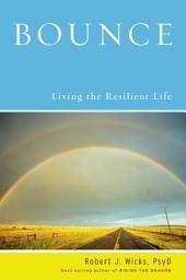 Icon image Bounce: Living the Resilient Life