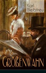 Icon image Größenwahn: Das Leben der Bohème (Ein Kriminalroman)