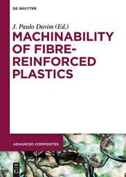 Icon image Machinability of Fibre-Reinforced Plastics