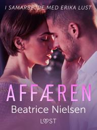 Icon image Affæren – erotisk novellesamling