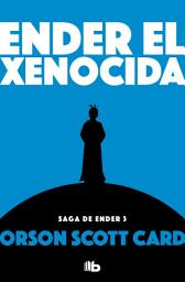 Icon image Ender el xenocida (Saga de Ender 3)