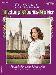 Icon image Die Welt der Hedwig Courths-Mahler 761: Heimkehr nach Lindström