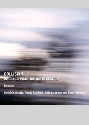 Icon image Collision: Interarts Practice and Research