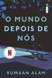 Icon image O mundo depois de nós (Livro que deu origem ao filme da Netflix)