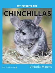 Icon image My Favorite Pet: Chinchillas: Chinchillas