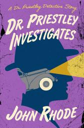 Icon image Dr. Priestley Investigates