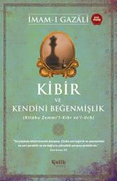 Icon image Kibir ve Kendini Beğenmişlik;(Kitâbu Zemmi’l-Kibr ve’l-Ucb)
