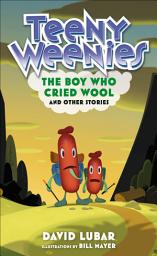 Icon image Teeny Weenies: The Boy Who Cried Wool: And Other Stories