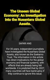 Icon image The Unseen Global Economy: An Investigation into the Nusantara Global Assets.