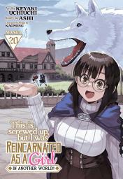 Icon image This Is Screwed Up, but I Was Reincarnated as a GIRL in Another World! (Manga)