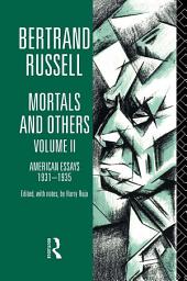 Icon image Mortals and Others, Volume II: American Essays 1931-1935