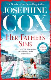 Icon image Her Father's Sins: An extraordinary saga of hope against the odds (Queenie's Story, Book 1)