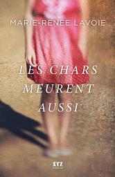 Icon image Les chars meurent aussi
