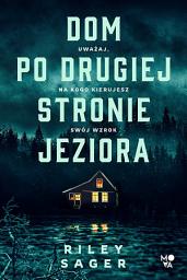 Icon image Dom po drugiej stronie jeziora
