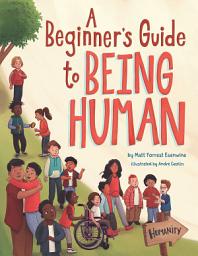 Icon image A Beginner's Guide to Being Human