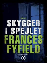 Icon image Skygger i spejlet: Bind 1