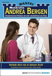 Icon image Notärztin Andrea Bergen 1360: Verlieb dich nie in deinen Arzt!