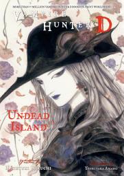 Icon image Vampire Hunter D: Vampire Hunter D Volume 25: Undead Island