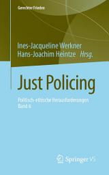 Icon image Just Policing: Politisch-ethische Herausforderungen • Band 6
