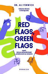 Icon image Red flags, green flags: Aneb jak se sebevědomě pohybovat ve vztazích