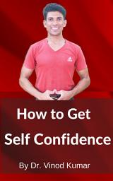 Icon image How to Get Self Confidence