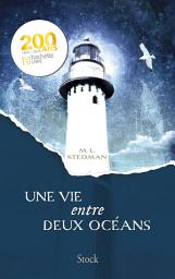 Icon image Une vie entre deux océans: Traduit de l'anglais (Australie) par Anne Wicke
