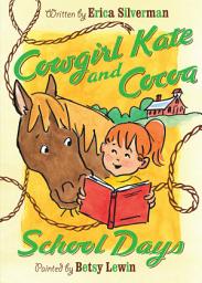 Icon image Cowgirl Kate and Cocoa: School Days