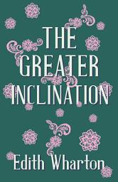 Icon image The Greater Inclination