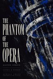 Icon image The Phantom of the Opera: A Mystery of the Paris Opera