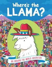 Icon image Where's the Llama?: An Around-the-World Adventure