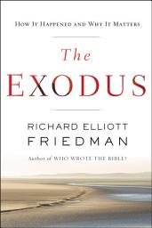 Icon image The Exodus: How it Happened and Why It Matters
