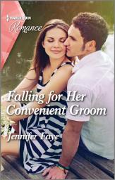 Icon image Falling for Her Convenient Groom: Get swept away with this sparkling summer romance!