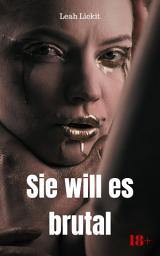 Icon image Sie will es brutal: BDSM Story, Ausgabe 2