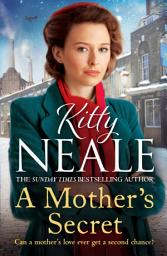 Icon image A Mother's Secret: The heartwrenching family saga series set in WW2 Battersea