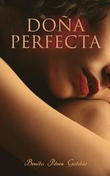 Icon image Doña Perfecta: Historical Novel