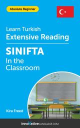 Icon image Turkish Extensive Reading: IN THE CLASSROOM: Level 1
