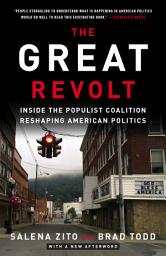 Icon image The Great Revolt: Inside the Populist Coalition Reshaping American Politics