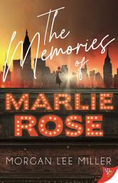 Icon image The Memories of Marlie Rose